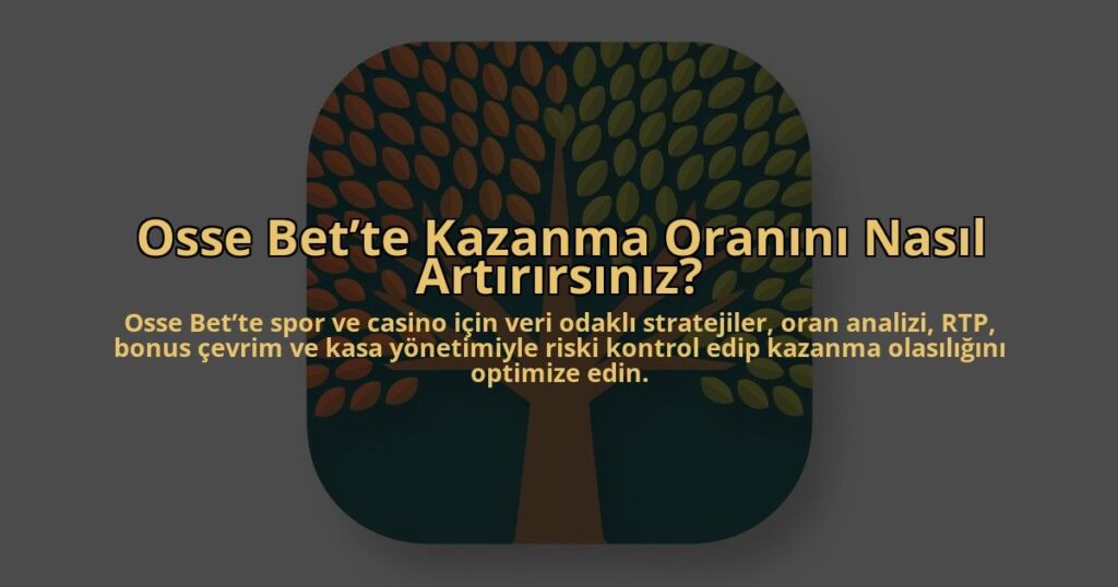 Osse-Bette-Kazanma-Oranini-Nasil-Artirirsiniz-overlay-1784452833.jpg