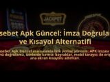 Ossebet-Apk-Guncel-Imza-Dogrulama-ve-Kisayol-Alternatifi-overlay-1785081765.jpg