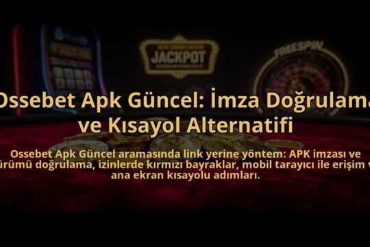 Ossebet-Apk-Guncel-Imza-Dogrulama-ve-Kisayol-Alternatifi-overlay-1785081765.jpg