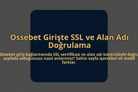 Ossebet-Giriste-SSL-ve-Alan-Adi-Dogrulama-overlay-1785084083.jpg