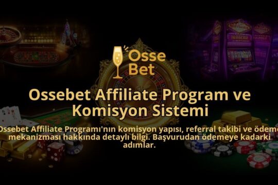 Ossebet-Affiliate-Program-ve-Komisyon-Sistemi-overlay-1786614649.jpg