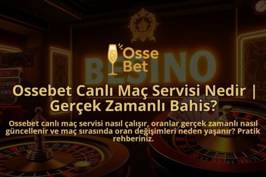 Ossebet-Canli-Mac-Servisi-Nedir-Gercek-Zamanli-Bahis-overlay-1786650056.jpg