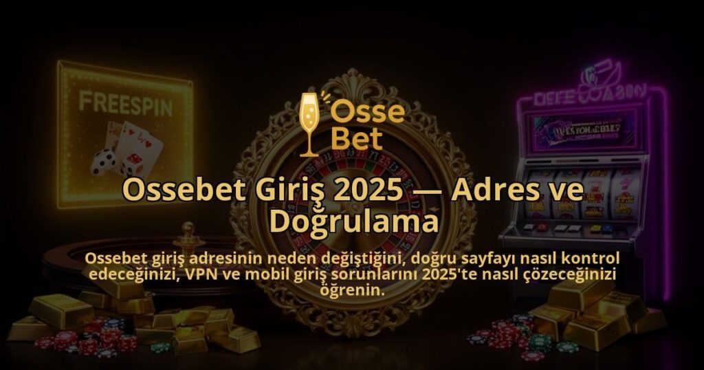 Ossebet-Giris-2025-Adres-ve-Dogrulama-overlay-1786617723.jpg