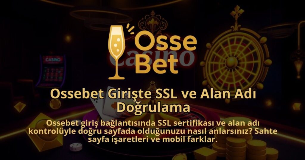 Ossebet-Giriste-SSL-ve-Alan-Adi-Dogrulama-1786679608.jpg