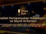 Ossebet-Kampanyalari-Karsilastirma-ve-Secim-Kriterleri-overlay-1786688183.jpg