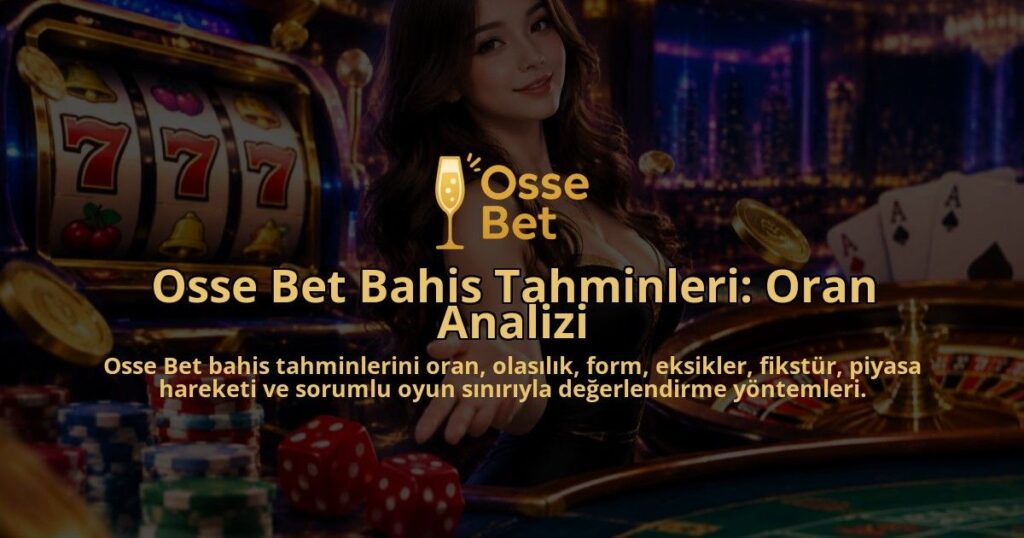 Osse-Bet-Bahis-Tahminleri-Oran-Analizi-overlay-1790084640.jpg
