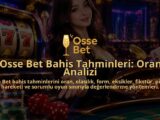 Osse-Bet-Bahis-Tahminleri-Oran-Analizi-overlay-1790084640.jpg