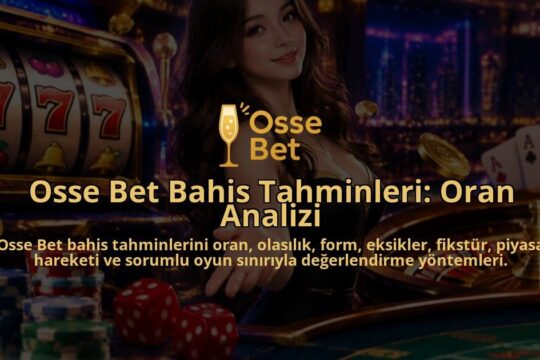 Osse-Bet-Bahis-Tahminleri-Oran-Analizi-overlay-1790084640.jpg