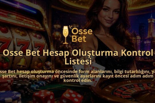 Osse-Bet-Hesap-Olusturma-Kontrol-Listesi-overlay-1788725916.jpg